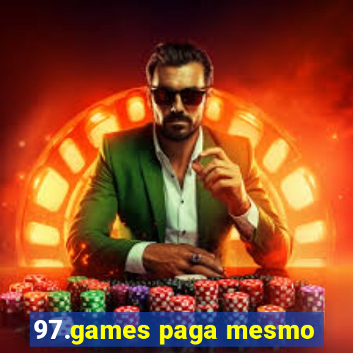 97.games paga mesmo